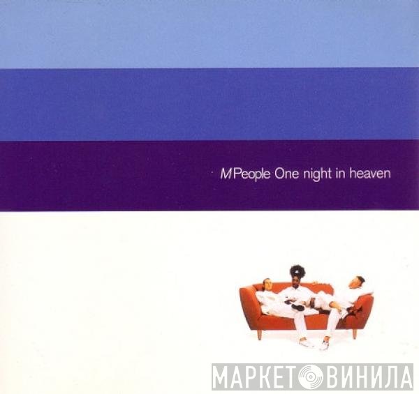 M People  - One Night In Heaven