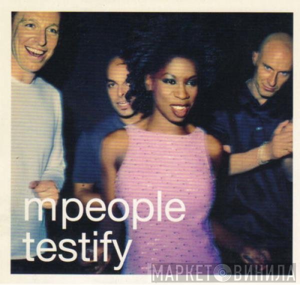 M People  - Testify