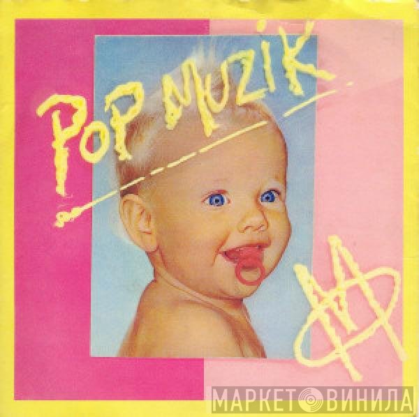 M  - Pop Muzik