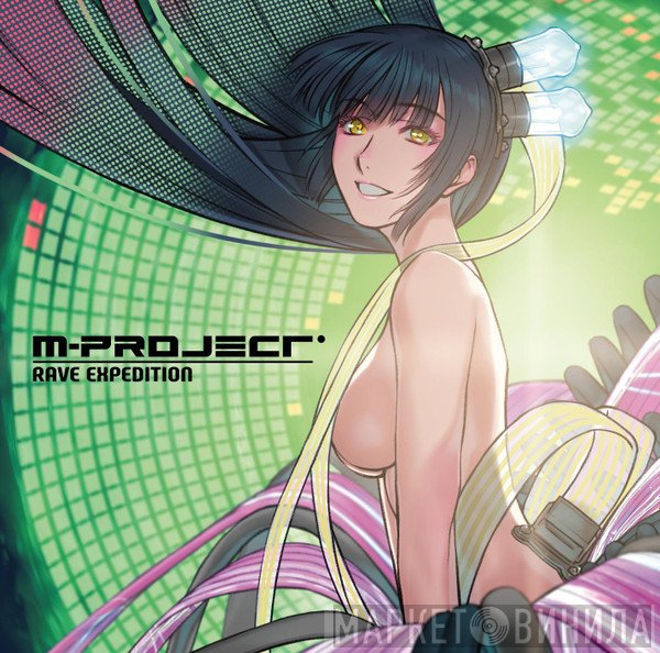 M-Project  - Rave Expedition