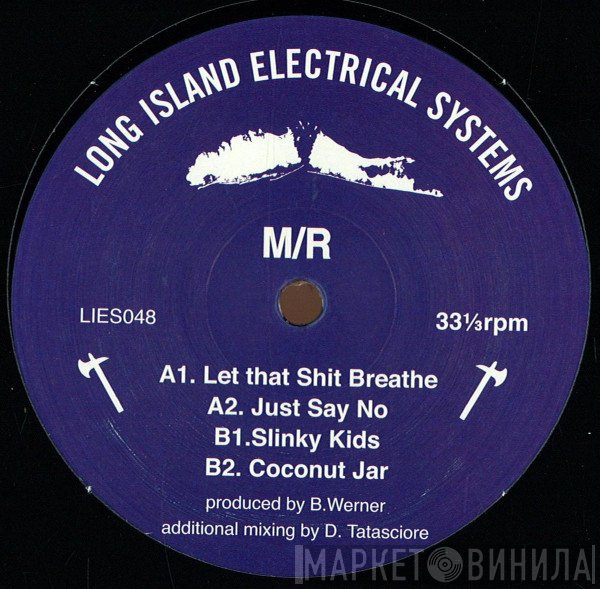 M//R - Let That Shit Breathe