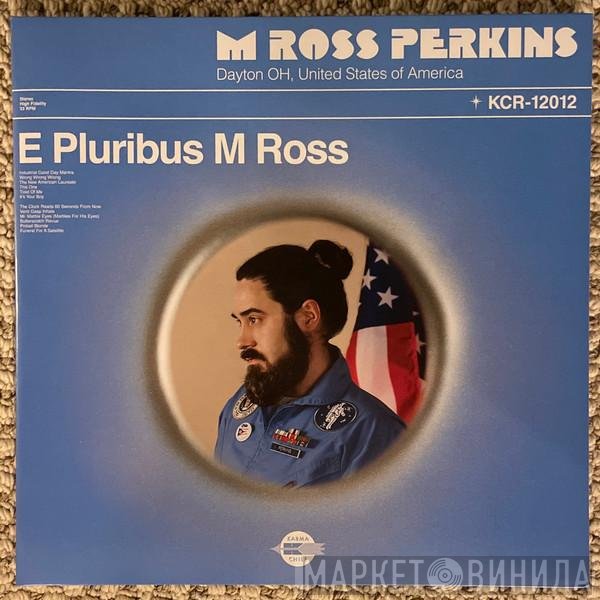 M Ross Perkins - E Pluribus M Ross
