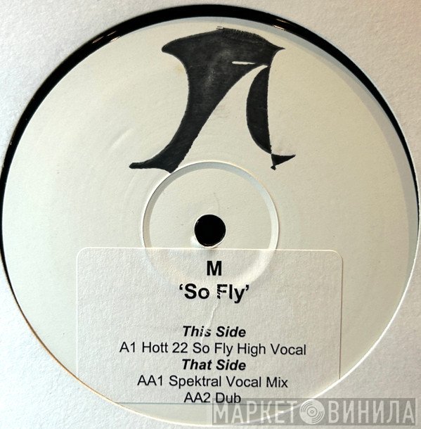 M  - So Fly (Remixes)