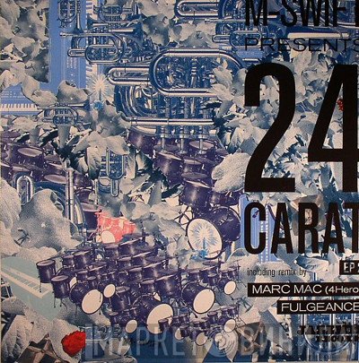 M-Swift - Presents 24 Carat, EP 2