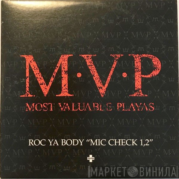 M.V.P. - Roc Ya Body 'Mic Check 1,2'