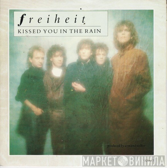 Münchener Freiheit - Kissed You In The Rain