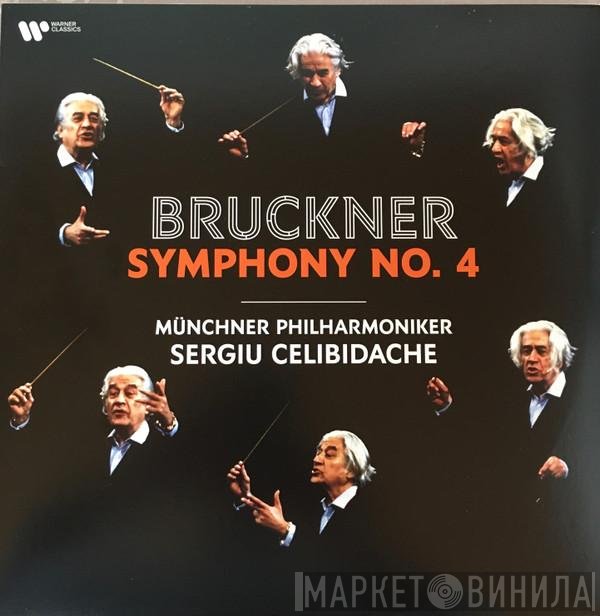 Münchner Philharmoniker, Anton Bruckner, Sergiu Celibidache - Symphony No. 4