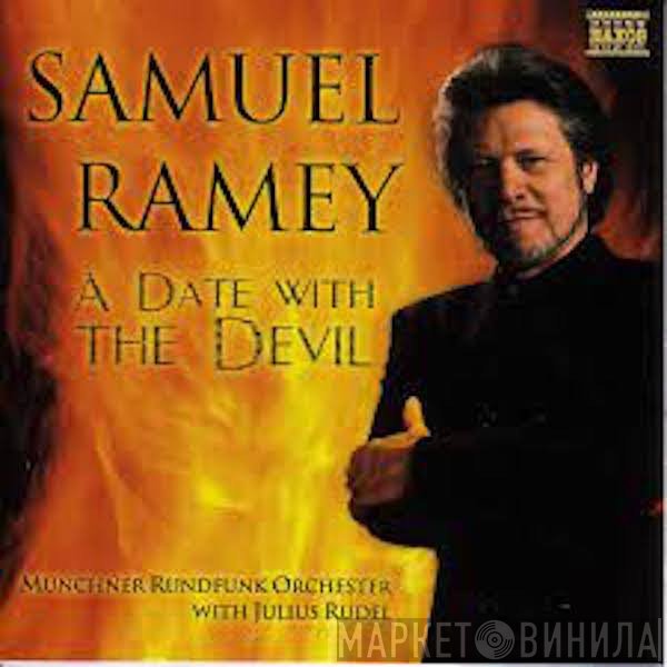 Münchner Rundfunkorchester, Julius Rudel, Samuel Ramey - A Date With The Devil (Faust • Mefistofele • La Damnation De Faust)