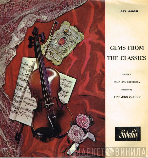 Münchner Symphoniker, Riccardo Cariolo - Gems From The Classics