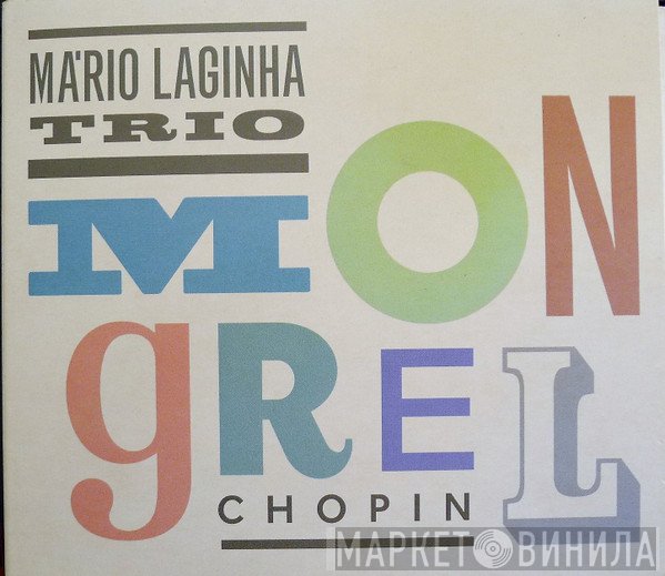 Mário Laginha Trio, Frédéric Chopin  - Mongrel