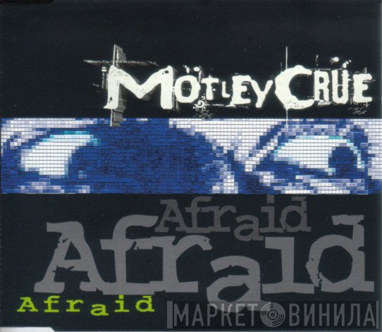 Mötley Crüe - Afraid