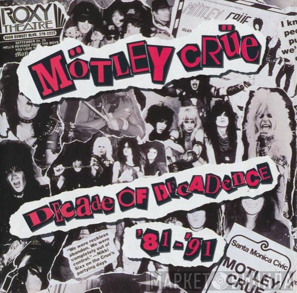 Mötley Crüe - Decade Of Decadence '81-'91