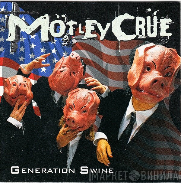 Mötley Crüe  - Generation Swine
