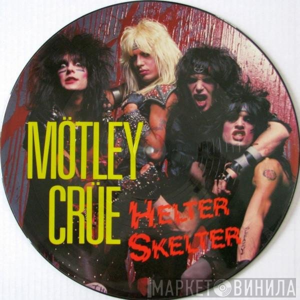 Mötley Crüe - Helter Skelter