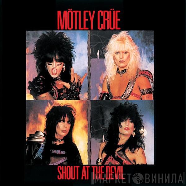 Mötley Crüe  - Shout At The Devil