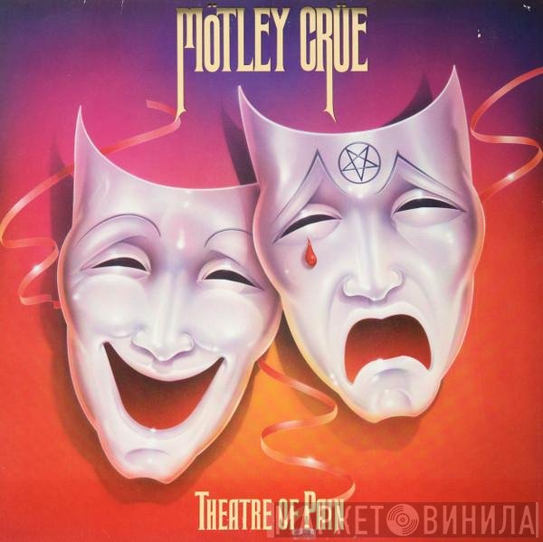 Mötley Crüe - Theatre Of Pain
