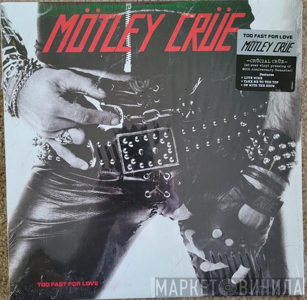 Mötley Crüe - Too Fast For Love