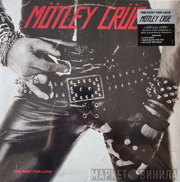 Mötley Crüe - Too Fast For Love