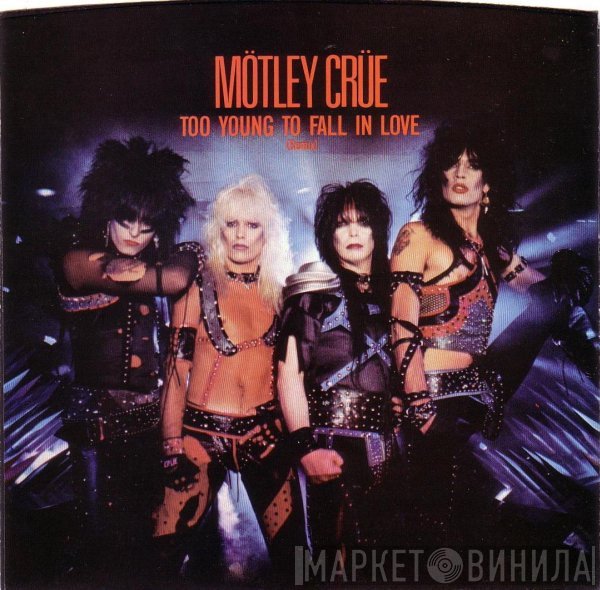 Mötley Crüe  - Too Young To Fall In Love (Remix)