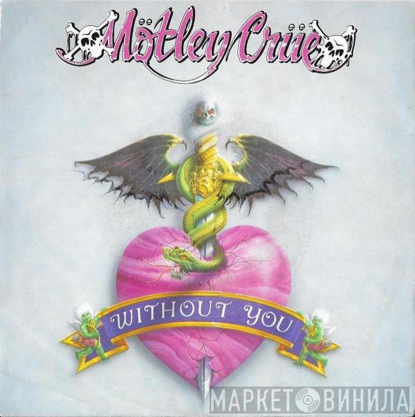 Mötley Crüe  - Without You