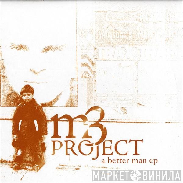 M3 Project - A Better Man EP