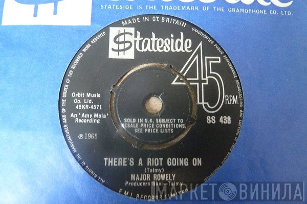 MAJOR ROWELY - There's A Riot Going On