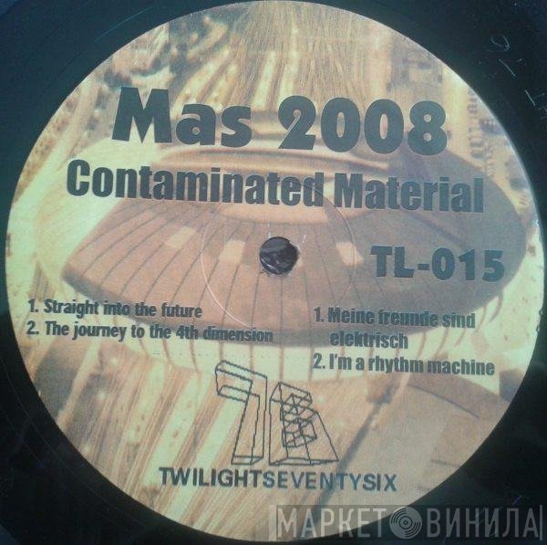 MAS 2008  - Contaminated Material