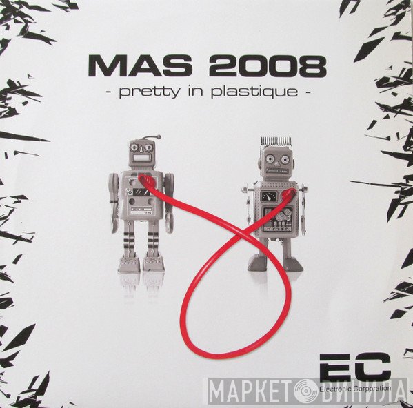 MAS 2008  - Pretty In Plastique
