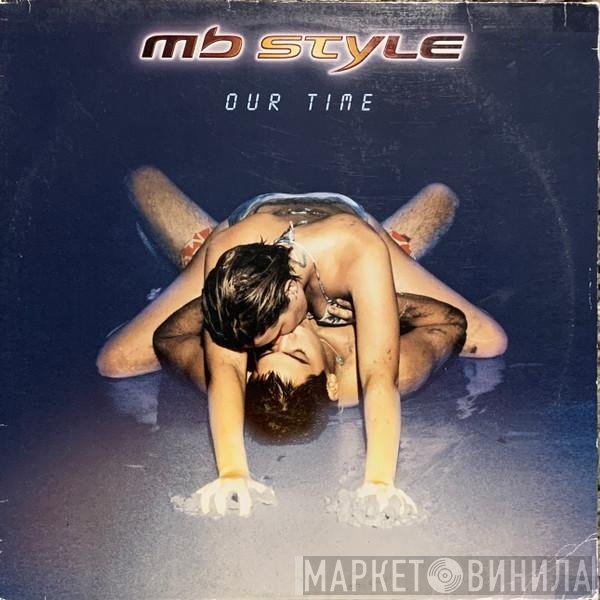 MB Style  - Our Time