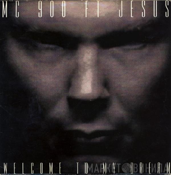MC 900 Ft Jesus  - Welcome To My Dream