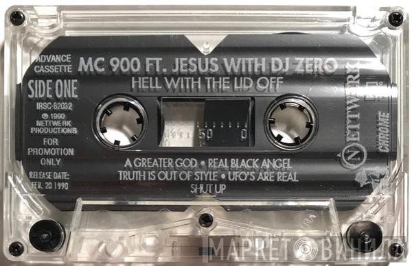 MC 900 Ft Jesus With DJ Zero  - Hell With The Lid Off