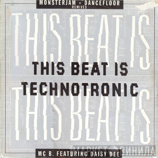 MC B, Daisy Dee - This Beat Is Technotronic