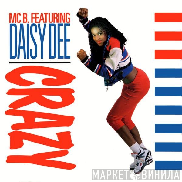 MC B Featuring Daisy Dee  - Crazy