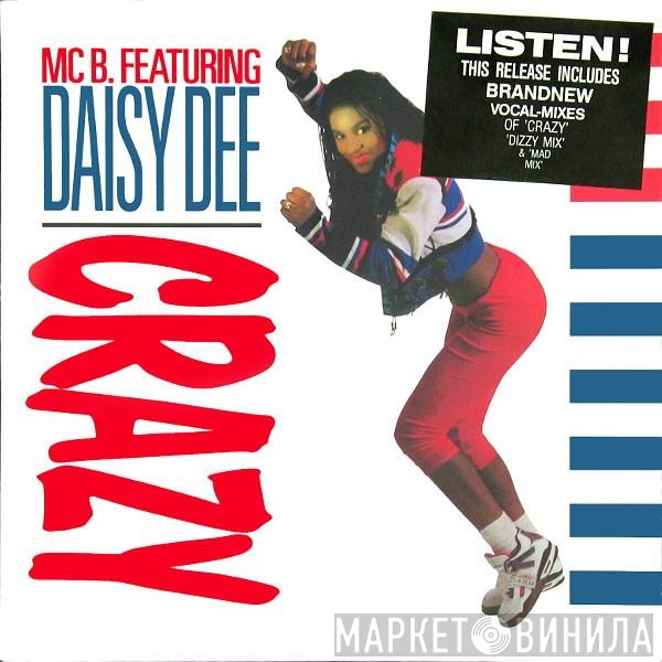 MC B Featuring Daisy Dee  - Crazy