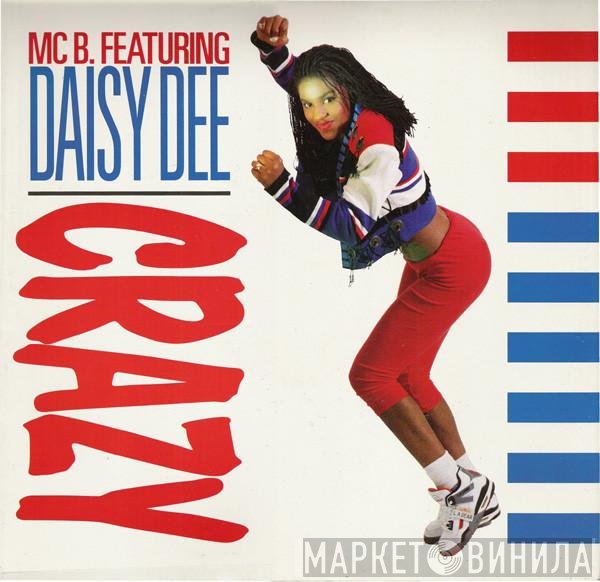 MC B Featuring Daisy Dee  - Crazy