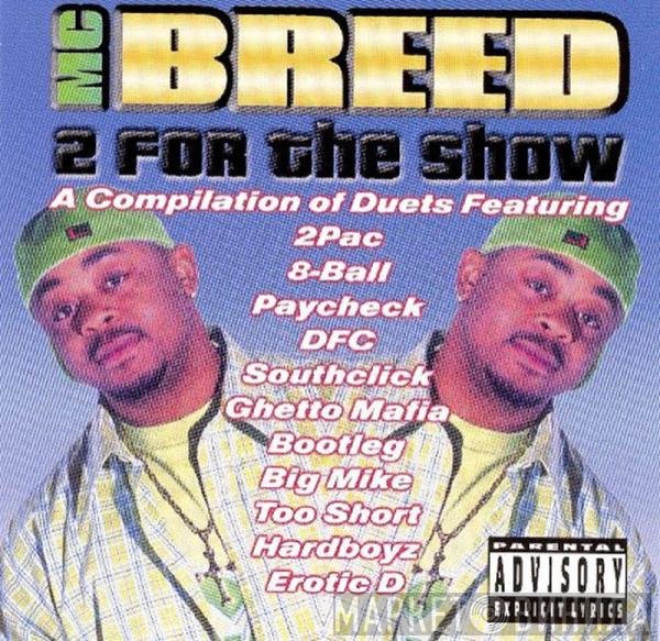 MC Breed  - 2 For The Show