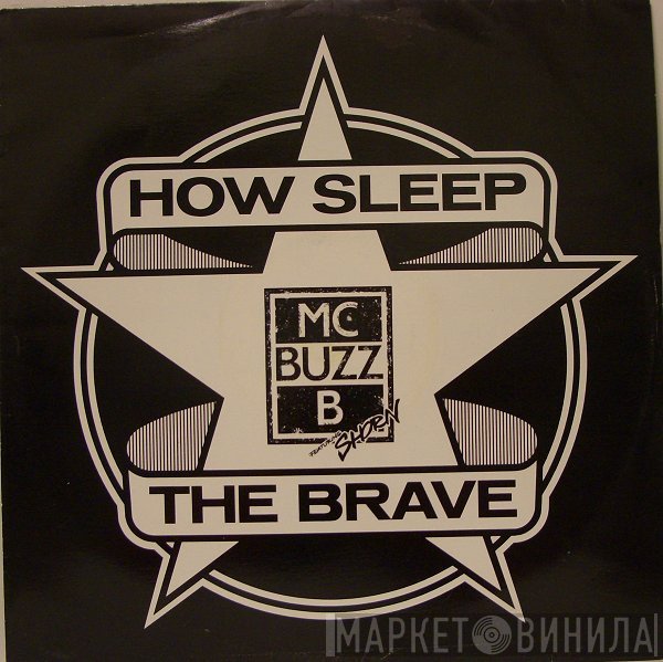 MC Buzz B, Shorn Braithwaite - How Sleep The Brave