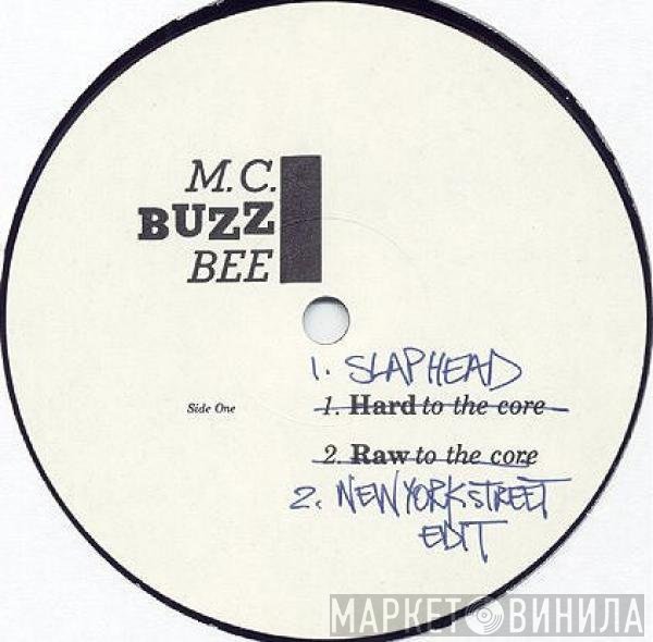 MC Buzz B - Slap Head / Hard To The Core