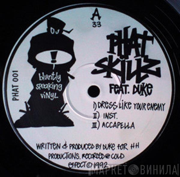 MC Duke, Phat Skillz - Dress Like Your Enemy / Phat Skills