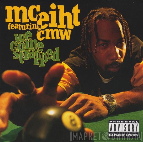 MC Eiht Featuring CMW  - We Come Strapped