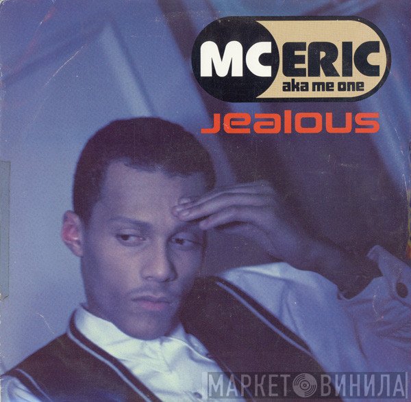 MC Eric  - Jealous / R U Conscious