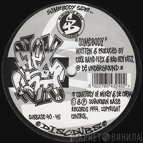 MC Fats, Cool Hand Flex - Somebody / Ya Buzzin' Again