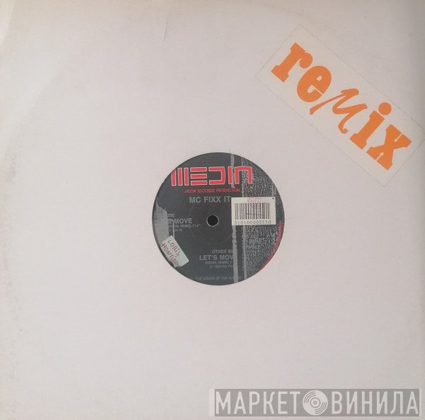 MC Fixx It  - Let's Move (Remix)