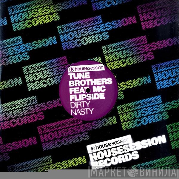 MC Flipside, Tune Brothers - Dirty Nasty