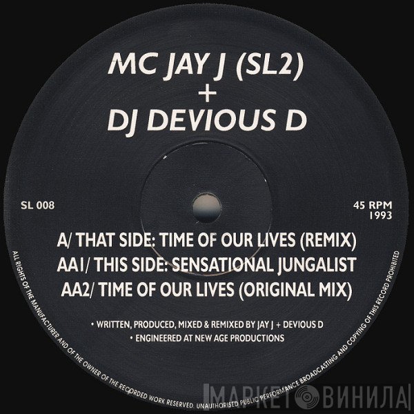 MC Jay J & Devious D - Time Of Our Lives (Remix) / Sensational Jungalist
