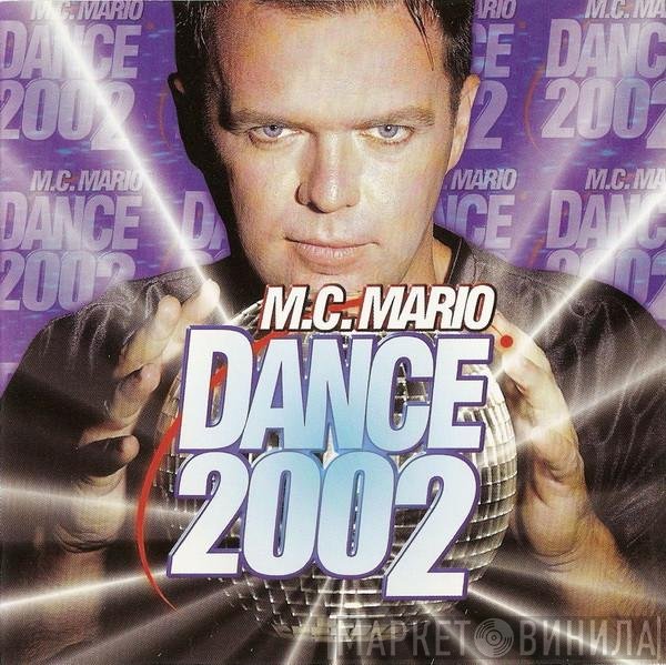 MC Mario  - Dance 2002