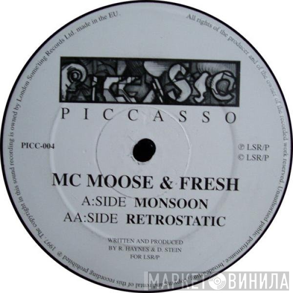 MC Moose, Fresh - Monsoon / Retrostatic