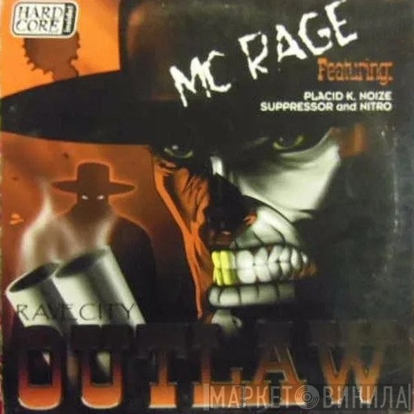 MC Rage Feat. DJ Bike, Placid K And Nitro   - Outlaw