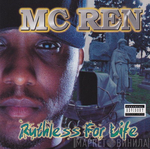 MC Ren  - Ruthless For Life