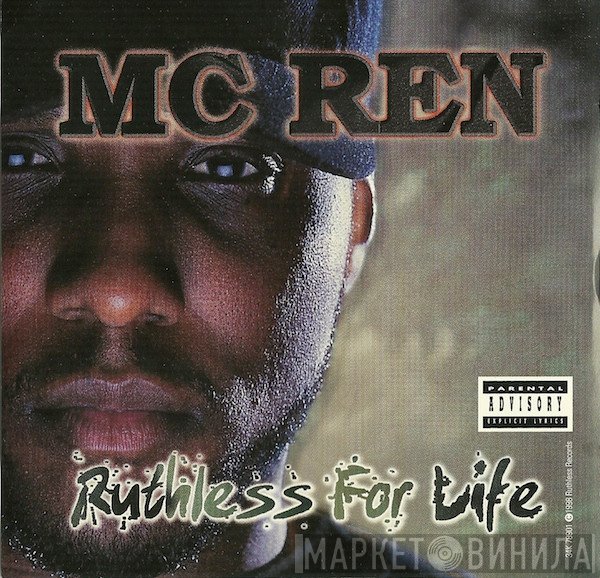 MC Ren  - Ruthless For Life